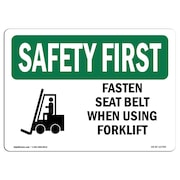 SIGNMISSION OSHA Sign, Fasten Seat Belt When Using Forklift, 5in X 3.5in Decal, 5" W, 3.5" H, Landscape OS-SF-D-35-L-10799